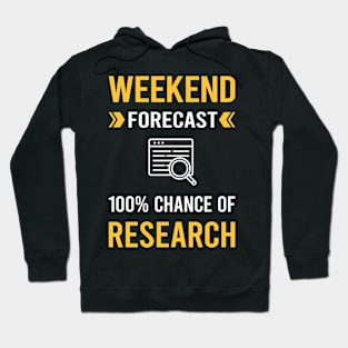 Weekend Forecast Research Researcher Hoodie